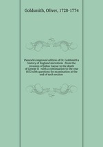 Pinnock`s improved edition of Dr. Goldsmith`s history of England microform : from the invasion of Julius Caesar to the death of George II : with a continuation to the year 1832 with questions for examination at the end of each section