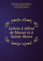 Lettres  Alfred de Musset et  Sainte-Beuve