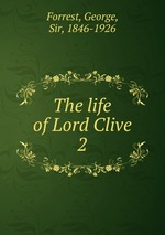 The life of Lord Clive. 2