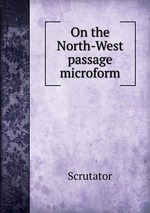 On the North-West passage microform