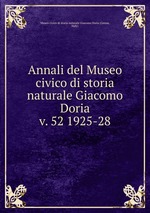 Annali del Museo civico di storia naturale Giacomo Doria. v. 52 1925-28