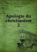 Apologie du christianism. 2