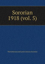 Sororian. 1918 (vol. 5)