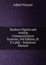 Modern Digital and Analog Communication Systems, 3rd Edition, B. P. Lathi - Solutions Manual