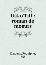 Ukko`Till : roman de moeurs