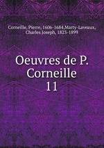 Oeuvres de P. Corneille. 11
