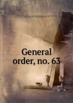 General order, no. 63