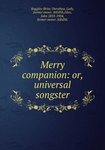 Merry companion: or, universal songster