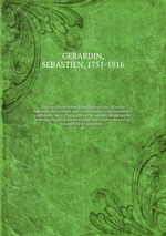 Tableau lmentaire d`ornithologie, ou, Histoire naturelle des oiseaux que l`on rencontre communment en France : suivi d`un trait sur la manire de conserver leurs dpouilles pour en former des collections et d`un recueil de 41 planches. at