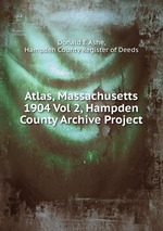 Atlas, Massachusetts 1904 Vol 2, Hampden County Archive Project