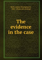 The evidence in the case