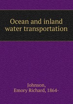 Ocean and inland water transportation
