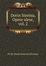 Dorin Streinu, Opere alese, vol. 2