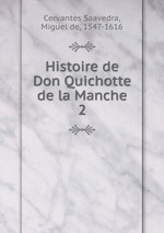 Histoire de Don Quichotte de la Manche. 2