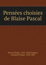 Penses choisies de Blaise Pascal