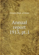 Annual report. 1913, pt.1