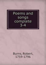 Poems and songs complete. 3-4