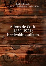 Alfons de Cock, 1850-1921; herdenkingsalbum
