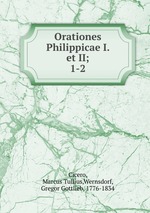 Orationes Philippicae I. et II;. 1-2