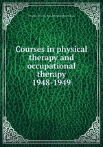 Courses in physical therapy and occupational therapy. 1948-1949