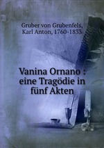 Vanina Ornano : eine Tragdie in fnf Akten