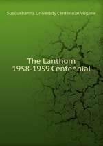 The Lanthorn 1958-1959 Centennial