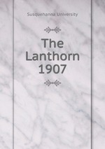 The Lanthorn 1907