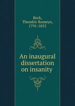 An inaugural dissertation on insanity