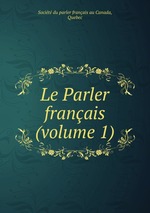 Le Parler franais (volume 1)