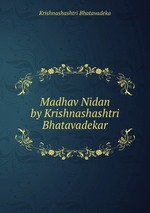 Madhav Nidan by Krishnashashtri Bhatavadekar