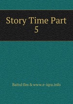 Story Time Part 5