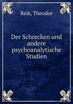 Der Schrecken und andere psychoanalytische Studien