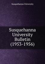 Susquehanna University Bulletin (1953-1956)
