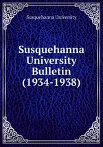 Susquehanna University Bulletin (1934-1938)