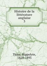 Histoire de la littrature anglaise. 3