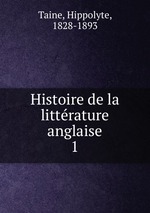 Histoire de la littrature anglaise. 1
