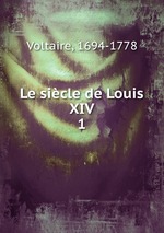Le sicle de Louis XIV. 1