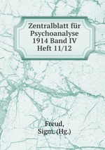 Zentralblatt fr Psychoanalyse 1914 Band IV Heft 11/12
