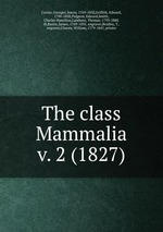 The class Mammalia. v. 2 (1827)