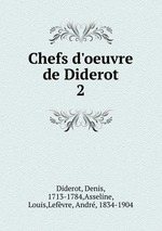 Chefs d`oeuvre de Diderot. 2