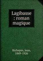 Lagibasse : roman magique