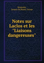 Notes sur Laclos et les "Liaisons dangereuses"