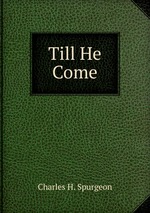 Till He Come