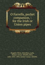 O Farrells, pocket companion, : for the Irish or Union pipes
