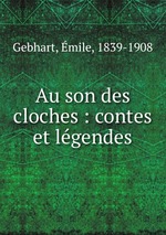 Au son des cloches : contes et lgendes