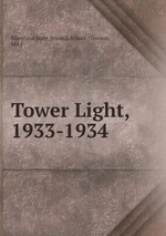 Tower Light, 1933-1934