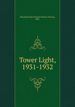 Tower Light, 1931-1932