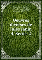 Oeuvres diverses de Jules Janin. 4, Series 2