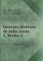 Oeuvres diverses de Jules Janin. 3, Series 2