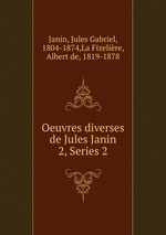 Oeuvres diverses de Jules Janin. 2, Series 2